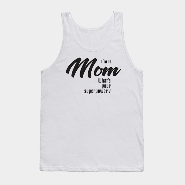 Super Mom 01 Tank Top by kaitokid